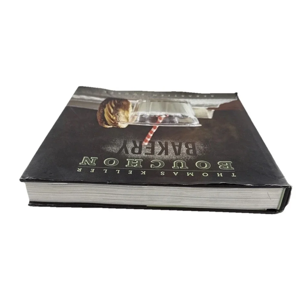 Bouchon Bakery by Thomas Keller and Sebastien Rouxel Baking Cookbook